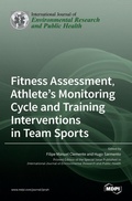 Cover: Fitness Assessment, Athlete's Monitoring Cycle and Training Interventions in Team Sports - MDPI AG