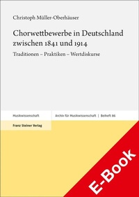 Abbildung von: Chorwettbewerbe in Deutschland zwischen 1841 und 1914 - Franz Steiner Verlag