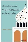 Cover: Islamin Dogusunda Muhammed ve Inananlar - Phoenix Yayinevi