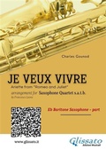 Cover: Eb Baritone Sax: Je Veux Vivre for Saxophone Quartet satb - Glissato Edizioni Musicali