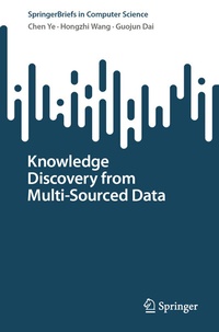 Enlarge image Cover: Knowledge Discovery from Multi-Sourced Data - Springer