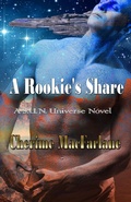 Cover: A Rookie's Share (S.U.N. Universe, #6) - S.U.N. Universe