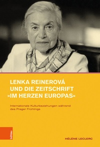 Abbildung von: Lenka Reinerová und die Zeitschrift »Im Herzen Europas« - Böhlau