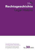 Cover: Rechtsgeschichte Legal History (RG). Zeitschrift des Max Planck-Insituts f&uuml;r Rechtsgeschichte und Rechtstheorie/Rechtsgeschichte Legal History - Vittorio Klostermann Verlag