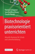 Cover: Biotechnologie praxisorientiert unterrichten - Springer Spektrum