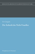 Cover: Eine &Auml;sthetik des Nicht-Visuellen - K&ouml;nigshausen & Neumann