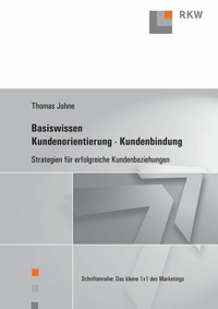 Abbildung von: Basiswissen Kundenorientierung - Kundenbindung. - Verlag Wissenschaft & Praxis