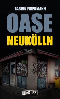 Abbildung von: Oase Neukölln - BlueCat Publishing GbR