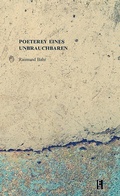 Cover: Poeterey eines Unbrauchbaren - Edition Art & Science