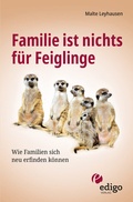 Abbildung von: Familie ist nichts für Feiglinge - edigo