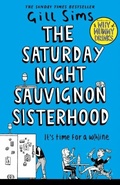 Cover: The Saturday Night Sauvignon Sisterhood - HarperCollins