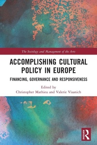 Abbildung von: Accomplishing Cultural Policy in Europe - Routledge