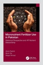 Cover: Micronutrient Fertilizer Use in Pakistan - CRC Press