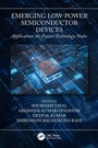 Cover: Emerging Low-Power Semiconductor Devices - CRC Press