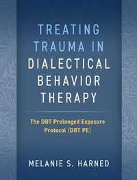 Abbildung von: Treating Trauma in Dialectical Behavior Therapy - The Guilford Press