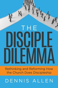 Enlarge image Cover: The Disciple Dilemma - Morgan James Publishing
