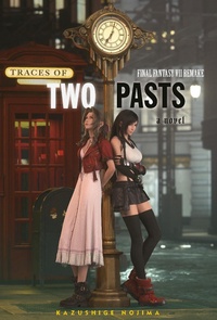 Enlarge image Cover: Final Fantasy VII Remake: Traces of Two Pasts - Square Enix