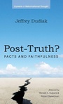 Cover: Post-Truth? - Wipf & Stock Publishers