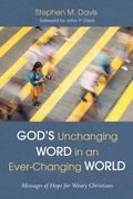 Cover: God's Unchanging Word in an Ever-Changing World - Wipf and Stock Publishers
