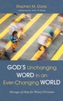 Cover: God's Unchanging Word in an Ever-Changing World - Wipf & Stock Publishers
