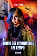 Cover: Il Figlio del Viaggiatore del Tempo - Babelcube Inc.