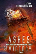 Cover: Ashes of Victory (The Expansion Series, #4) - The Expansion Series