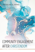 Cover: Community Engagement after Christendom - Wipf and Stock Publishers