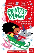 Cover: Princess Minna: The Big Bad Snowy Day - Nosy Crow Ltd