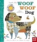 Cover: Look, it's Woof Woof Dog - Nosy Crow Ltd