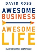 Cover: Awesome Business Awesome Life - Direction Business Services Pty Ltd