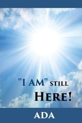 Cover: "I Am" Still Here! - Goldtouch Press, LLC