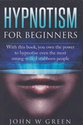 Cover: Hypnotism For Beginners - John W Green