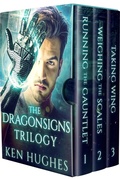 Cover: The Dragonsigns Trilogy (Running the Gauntlet, Weighing the Scales, Taking Wing) - Ken Hughes