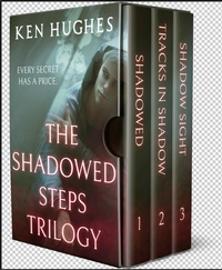 Enlarge image Cover: The Shadowed Steps Trilogy (Shadowed, Tracks In Shadow, Shadow Sight) - Ken Hughes