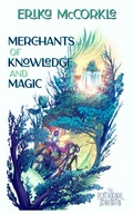 Cover: Merchants of Knowledge and Magic (The Pentagonal Dominion, #1) - Shadow Spark Publishing