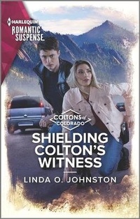 Abbildung von: Shielding Colton's Witness - Harlequin Romantic Suspense