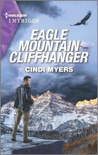 Abbildung von: Eagle Mountain Cliffhanger - HARLEQUIN INTRIGUE