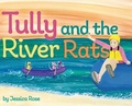 Cover: Tully and the River Rats - Mountain Bell Press
