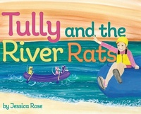 Enlarge image Cover: Tully and the River Rats - Mountain Bell Press