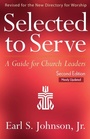 Cover: Selected to Serve, Updated Second Edition - Westminster/John Knox Press,U.S.