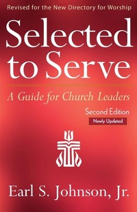 Enlarge image Cover: Selected to Serve, Updated Second Edition - Westminster/John Knox Press,U.S.
