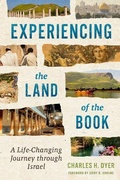 Cover: Experiencing the Land of the Book - Moody Publishers