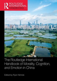 Abbildung von: The Routledge International Handbook of Morality, Cognition, and Emotion in China - Routledge