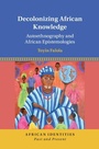 Cover: Decolonizing African Knowledge - Cambridge University Press