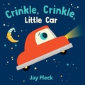 Cover: Crinkle, Crinkle, Little Car - Chronicle Books LLC
