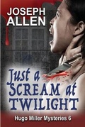 Cover: Just a Scream at Twilight - Rogue Phoenix Press