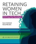 Cover: Retaining Women in Tech - Morgan & Claypool Publishers