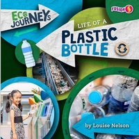 Enlarge image Cover: Life of a Plastic Bottle - Fusion Books
