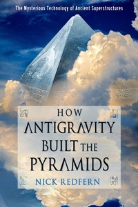 Enlarge image Cover: How Antigravity Built the Pyramids - New Page Books,US