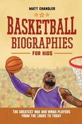 Cover: Basketball Biographies for Kids - Callisto Kids
